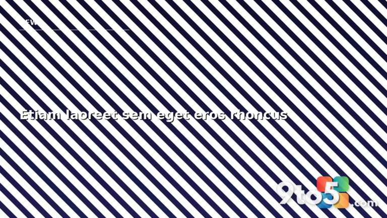 Etiam laoreet sem eget eros rhoncus