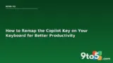 How to Remap the Copilot Key on Your Keyboard for Better Productivity