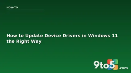 How to Update Device Drivers in Windows 11 the Right Way