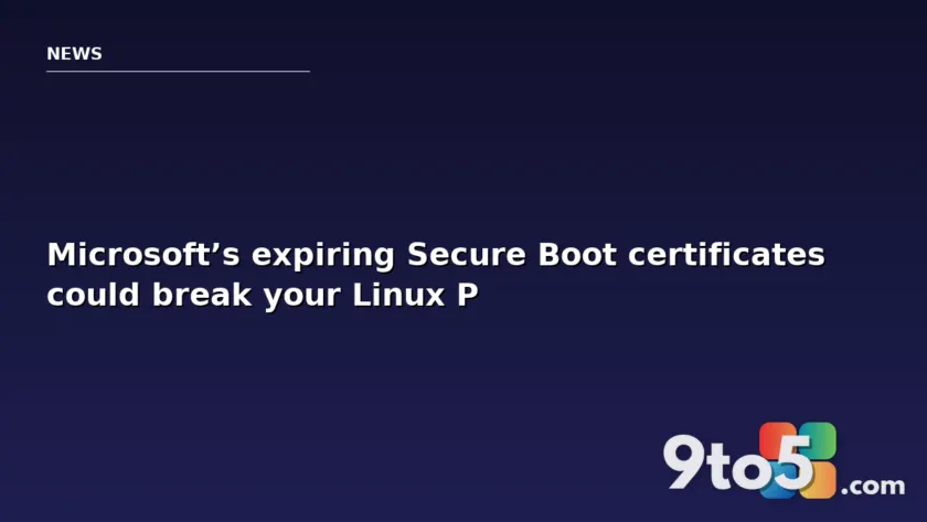 Microsoft’s expiring Secure Boot certificates could break your Linux PC