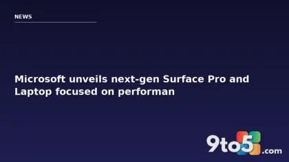 Microsoft unveils next-gen Surface Pro and Laptop focused on performance