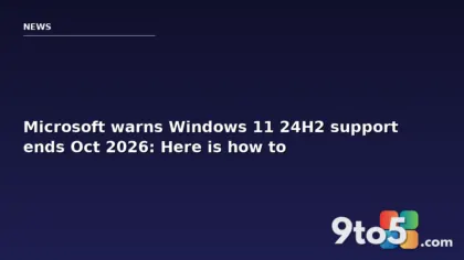 Microsoft warns Windows 11 24H2 support ends Oct 2026: Here is how to stay secure