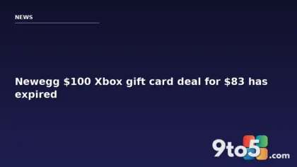 Newegg $100 Xbox gift card deal for $83 has expired