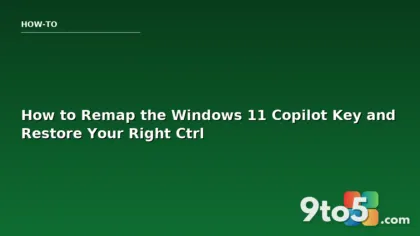How to Remap the Windows 11 Copilot Key and Restore Your Right Ctrl