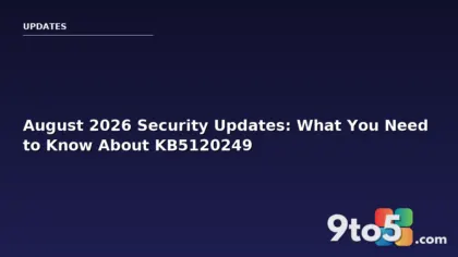 August 2026 Security Updates: What You Need to Know About KB5120249