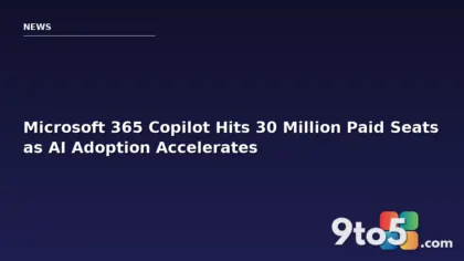 Microsoft 365 Copilot Hits 30 Million Paid Seats as AI Adoption Accelerates